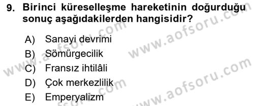 Küreselleşme ve Kültürlerarası İletişim Dersi 2021 - 2022 Yılı (Vize) Ara Sınav Soruları 9. Soru