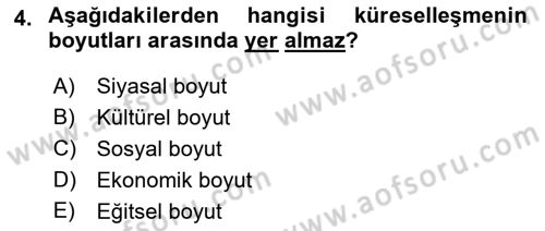 Küreselleşme ve Kültürlerarası İletişim Dersi 2021 - 2022 Yılı Yaz Okulu Sınav Soruları 4. Soru