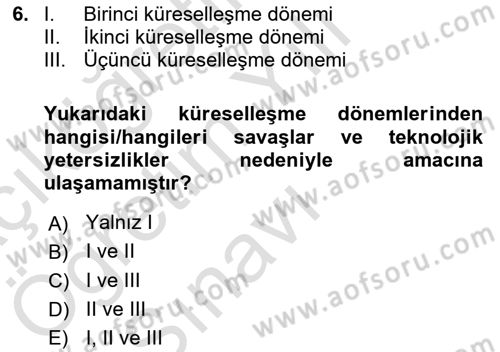 Küreselleşme ve Kültürlerarası İletişim Dersi 2021 - 2022 Yılı Yaz Okulu Sınav Soruları 6. Soru