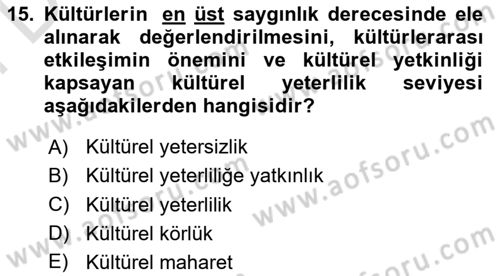 Küreselleşme ve Kültürlerarası İletişim Dersi 2023 - 2024 Yılı (Final) Dönem Sonu Sınav Soruları 15. Soru