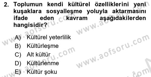 Küreselleşme ve Kültürlerarası İletişim Dersi 2023 - 2024 Yılı (Final) Dönem Sonu Sınav Soruları 2. Soru