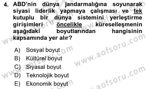 Küreselleşme ve Kültürlerarası İletişim Dersi 2023 - 2024 Yılı (Final) Dönem Sonu Sınav Soruları 4. Soru
