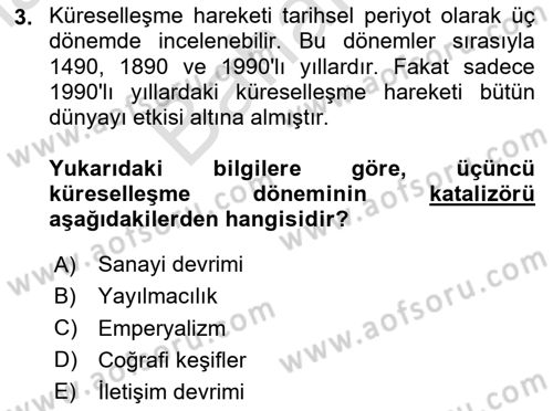 Küreselleşme ve Kültürlerarası İletişim Dersi 2024 - 2025 Yılı (Final) Dönem Sonu Sınav Soruları 3. Soru