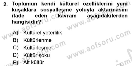 Küreselleşme ve Kültürlerarası İletişim Dersi 2025 - 2026 Yılı (Final) Dönem Sonu Sınav Soruları 2. Soru