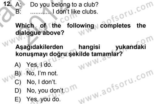 Ingilizce 1 Dersi 2012 - 2013 Yılı (Vize) Ara Sınav Soruları 12. Soru