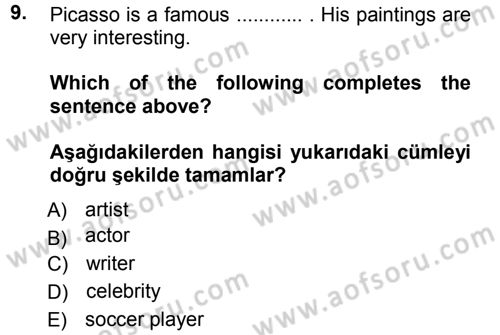 Ingilizce 1 Dersi 2012 - 2013 Yılı (Vize) Ara Sınav Soruları 9. Soru