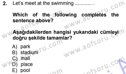 Ingilizce 1 Dersi 2012 - 2013 Yılı (Final) Dönem Sonu Sınav Soruları 2. Soru