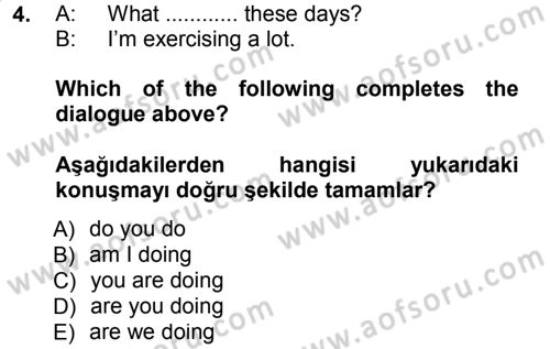 Ingilizce 1 Dersi 2012 - 2013 Yılı (Final) Dönem Sonu Sınav Soruları 4. Soru