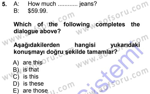 Ingilizce 1 Dersi 2012 - 2013 Yılı (Final) Dönem Sonu Sınav Soruları 5. Soru
