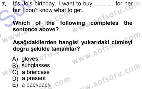 Ingilizce 1 Dersi 2012 - 2013 Yılı (Final) Dönem Sonu Sınav Soruları 7. Soru