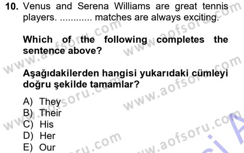 Ingilizce 1 Dersi 2013 - 2014 Yılı (Vize) Ara Sınav Soruları 10. Soru