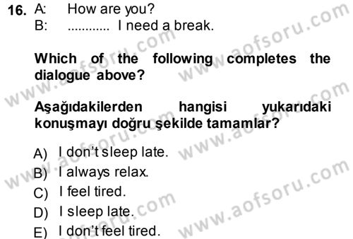 Ingilizce 1 Dersi 2013 - 2014 Yılı (Vize) Ara Sınav Soruları 16. Soru