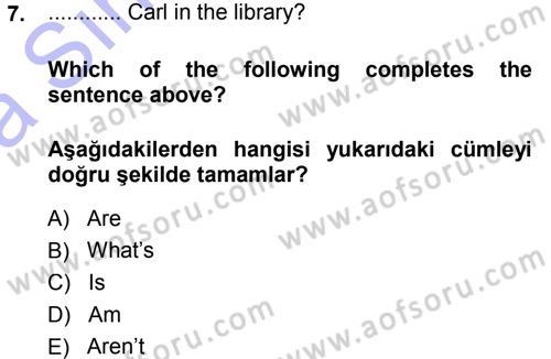 Ingilizce 1 Dersi 2013 - 2014 Yılı (Vize) Ara Sınav Soruları 7. Soru