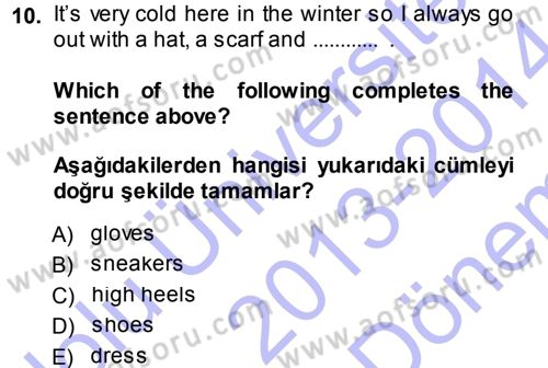 Ingilizce 1 Dersi 2013 - 2014 Yılı (Final) Dönem Sonu Sınav Soruları 10. Soru