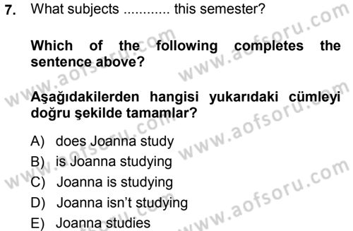 Ingilizce 1 Dersi 2013 - 2014 Yılı (Final) Dönem Sonu Sınav Soruları 7. Soru