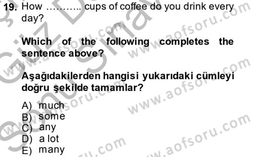 Ingilizce 1 Dersi 2014 - 2015 Yılı (Final) Dönem Sonu Sınav Soruları 19. Soru