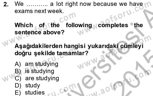 Ingilizce 1 Dersi 2014 - 2015 Yılı (Final) Dönem Sonu Sınav Soruları 2. Soru