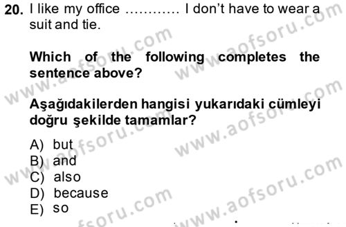Ingilizce 1 Dersi 2014 - 2015 Yılı Tek Ders Sınav Soruları 20. Soru