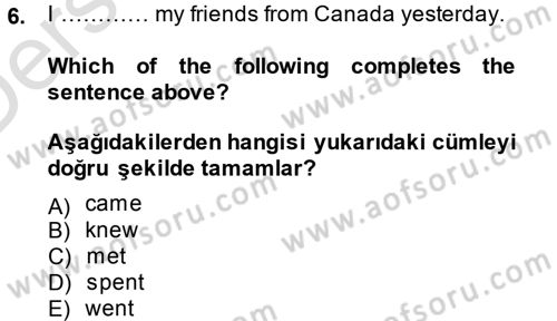 Ingilizce 1 Dersi 2014 - 2015 Yılı Tek Ders Sınav Soruları 6. Soru