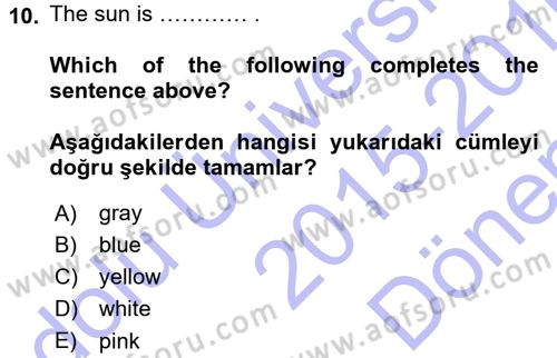 Ingilizce 1 Dersi 2015 - 2016 Yılı (Final) Dönem Sonu Sınav Soruları 10. Soru