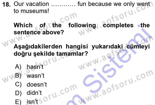 Ingilizce 1 Dersi 2015 - 2016 Yılı (Final) Dönem Sonu Sınav Soruları 18. Soru