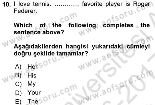 Ingilizce 1 Dersi 2016 - 2017 Yılı (Vize) Ara Sınav Soruları 10. Soru