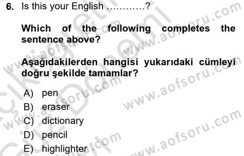 Ingilizce 1 Dersi 2016 - 2017 Yılı (Vize) Ara Sınav Soruları 6. Soru