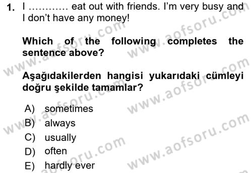 Ingilizce 1 Dersi 2016 - 2017 Yılı (Final) Dönem Sonu Sınav Soruları 1. Soru