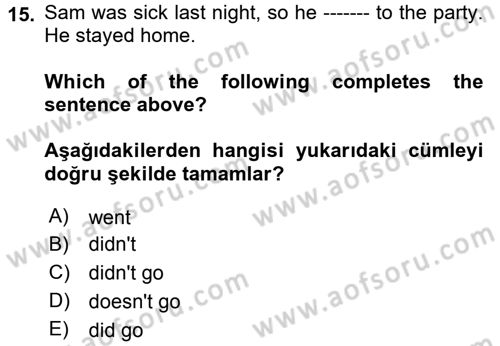 Ingilizce 1 Dersi 2017 - 2018 Yılı (Final) Dönem Sonu Sınav Soruları 15. Soru