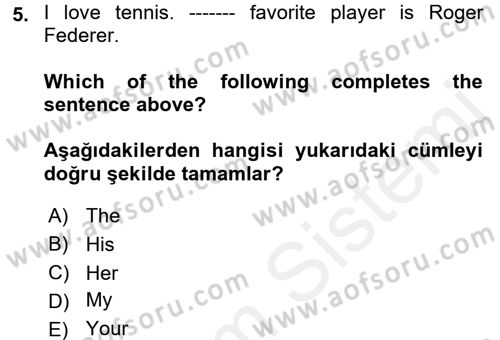 Ingilizce 1 Dersi 2017 - 2018 Yılı (Final) Dönem Sonu Sınav Soruları 5. Soru