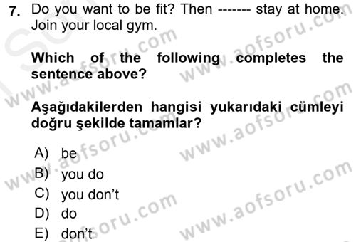 Ingilizce 1 Dersi 2017 - 2018 Yılı (Final) Dönem Sonu Sınav Soruları 7. Soru
