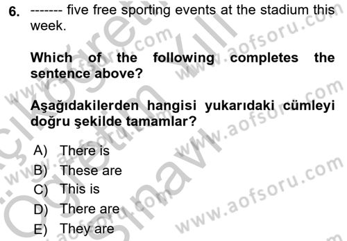 Ingilizce 1 Dersi 2018 - 2019 Yılı Yaz Okulu Sınav Soruları 6. Soru