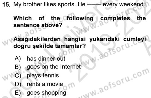 Ingilizce 1 Dersi 2019 - 2020 Yılı (Vize) Ara Sınav Soruları 15. Soru