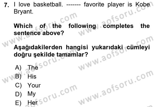 Ingilizce 1 Dersi 2019 - 2020 Yılı (Vize) Ara Sınav Soruları 7. Soru