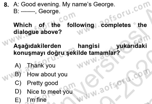 Ingilizce 1 Dersi 2019 - 2020 Yılı (Final) Dönem Sonu Sınavı 8. Soru