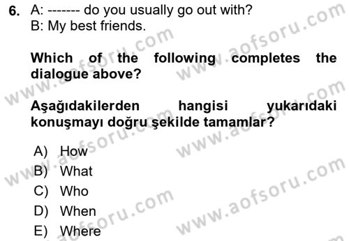 Ingilizce 1 Dersi 2023 - 2024 Yılı (Vize) Ara Sınav Soruları 6. Soru