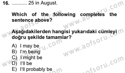 İngilizce 2 Dersi 2012 - 2013 Yılı (Final) Dönem Sonu Sınav Soruları 16. Soru
