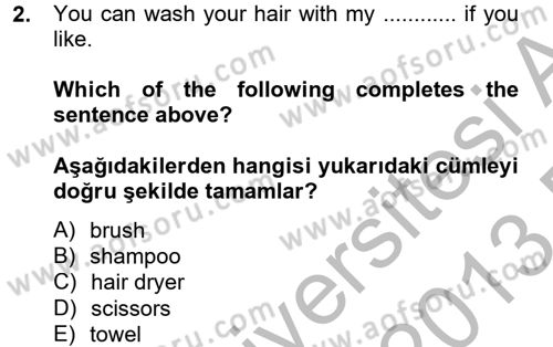 İngilizce 2 Dersi 2012 - 2013 Yılı (Final) Dönem Sonu Sınav Soruları 2. Soru