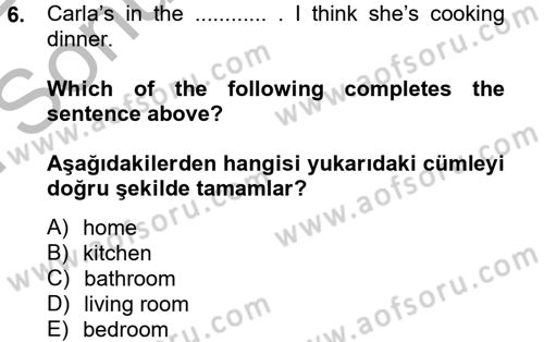 İngilizce 2 Dersi 2012 - 2013 Yılı (Final) Dönem Sonu Sınav Soruları 6. Soru
