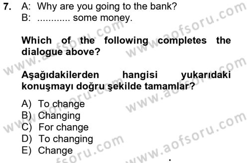 İngilizce 2 Dersi 2012 - 2013 Yılı (Final) Dönem Sonu Sınav Soruları 7. Soru