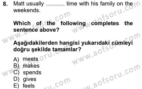 İngilizce 2 Dersi 2012 - 2013 Yılı (Final) Dönem Sonu Sınav Soruları 8. Soru