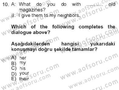İngilizce 2 Dersi 2012 - 2013 Yılı Tek Ders Sınav Soruları 10. Soru