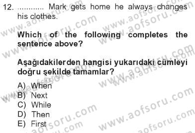 İngilizce 2 Dersi 2012 - 2013 Yılı Tek Ders Sınav Soruları 12. Soru