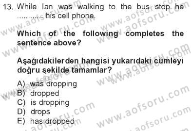 İngilizce 2 Dersi 2012 - 2013 Yılı Tek Ders Sınav Soruları 13. Soru