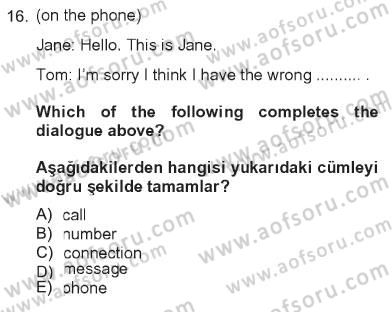 İngilizce 2 Dersi 2012 - 2013 Yılı Tek Ders Sınav Soruları 16. Soru