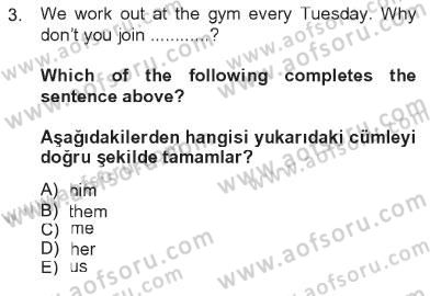 İngilizce 2 Dersi 2012 - 2013 Yılı Tek Ders Sınav Soruları 3. Soru