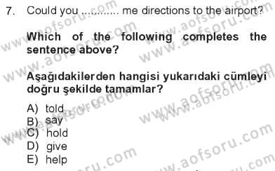 İngilizce 2 Dersi 2012 - 2013 Yılı Tek Ders Sınav Soruları 7. Soru