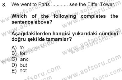 İngilizce 2 Dersi 2012 - 2013 Yılı Tek Ders Sınav Soruları 8. Soru
