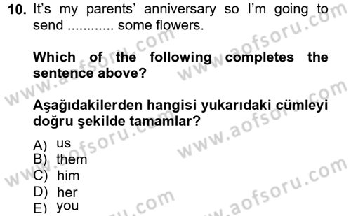 İngilizce 2 Dersi 2013 - 2014 Yılı (Vize) Ara Sınav Soruları 10. Soru