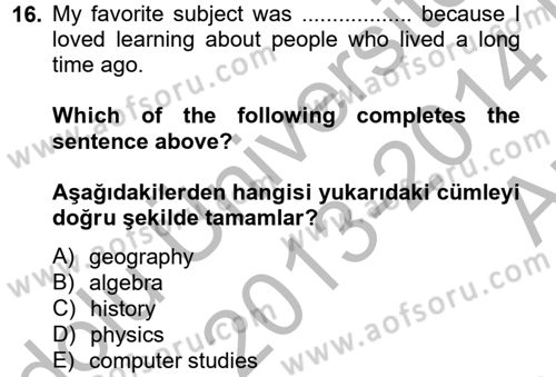 İngilizce 2 Dersi 2013 - 2014 Yılı (Vize) Ara Sınav Soruları 16. Soru